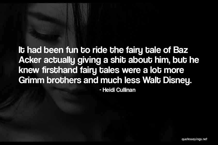 Grimm Brothers Fairy Tales Quotes By Heidi Cullinan Grimm Brothers Fairy Tales Quotes By Heidi Cullinan