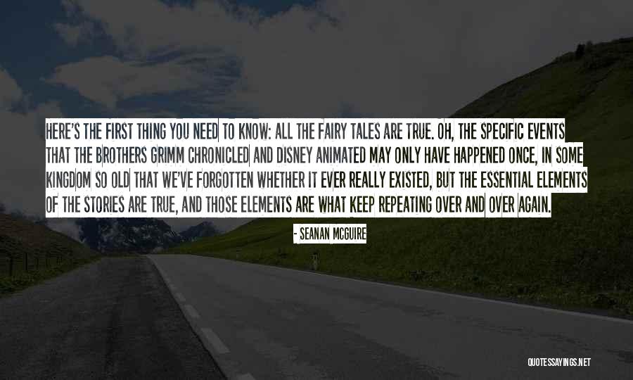 Grimm Brothers Fairy Tales Quotes By Seanan McGuire Grimm Brothers Fairy Tales Quotes By Seanan McGuire