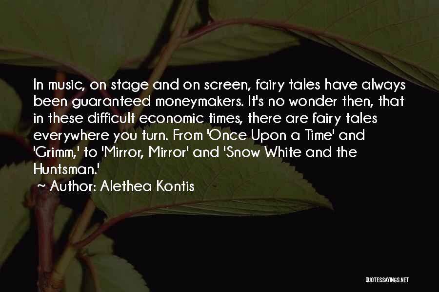 Grimm Fairy Tales Quotes By Alethea Kontis