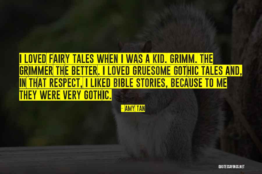 Grimm Fairy Tales Quotes By Amy Tan