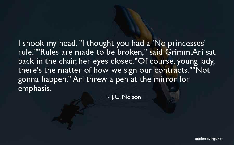 Grimm Fairy Tales Quotes By J.C. Nelson