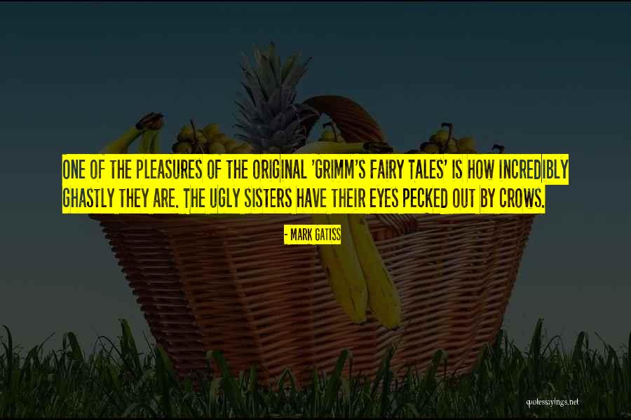 Grimm Fairy Tales Quotes By Mark Gatiss