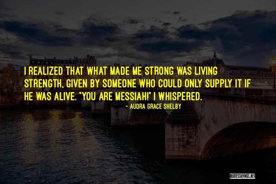 Grimmy People Quotes By Audra Grace Shelby Grimmy People Quotes By Audra Grace Shelby