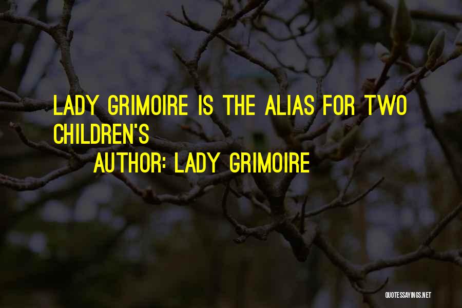 Grimoire Quotes By Lady Grimoire