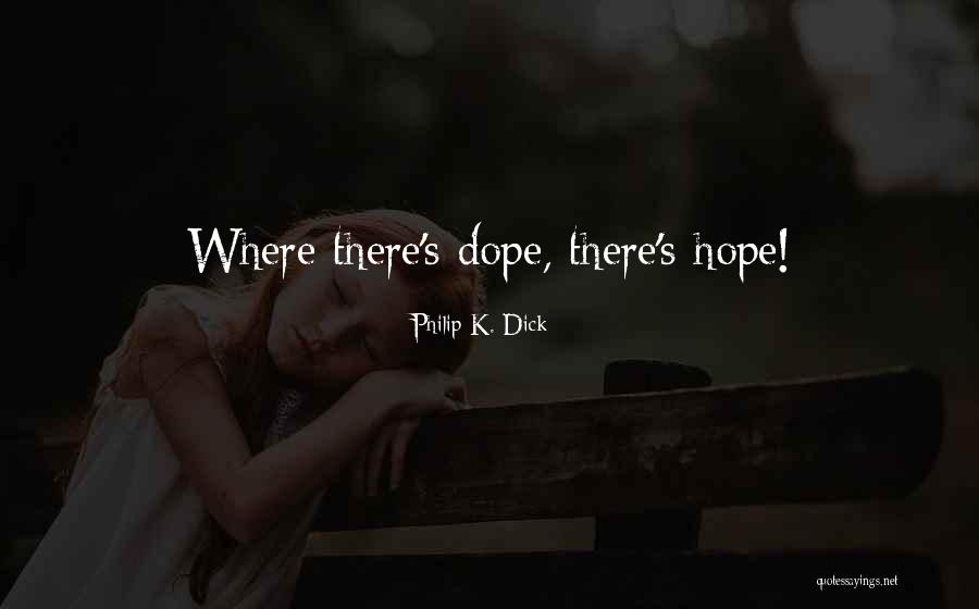 Grimpeur Quotes By Philip K. Dick Grimpeur Quotes By Philip K. Dick