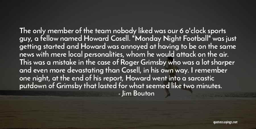 Grimsby Quotes By Jim Bouton