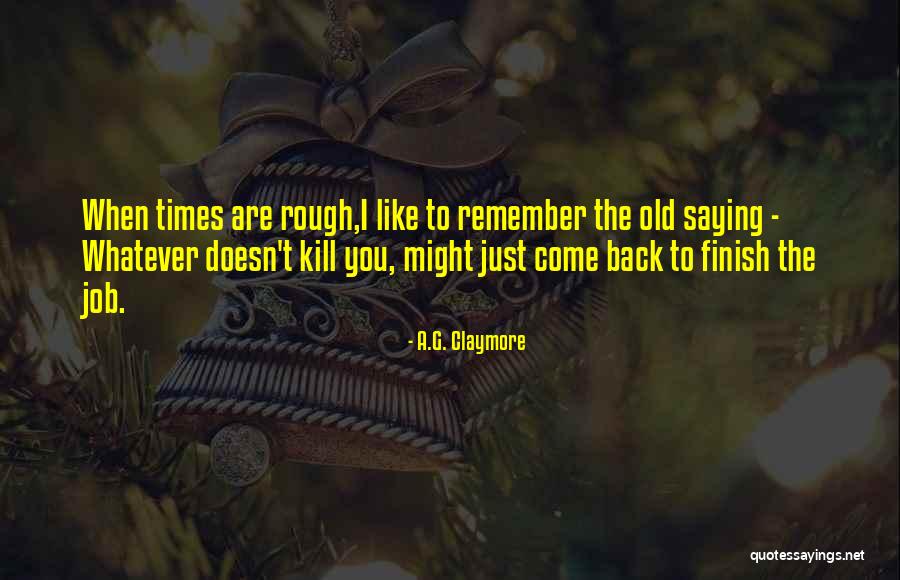 Grimstad Quotes By A.G. Claymore Grimstad Quotes By A.G. Claymore