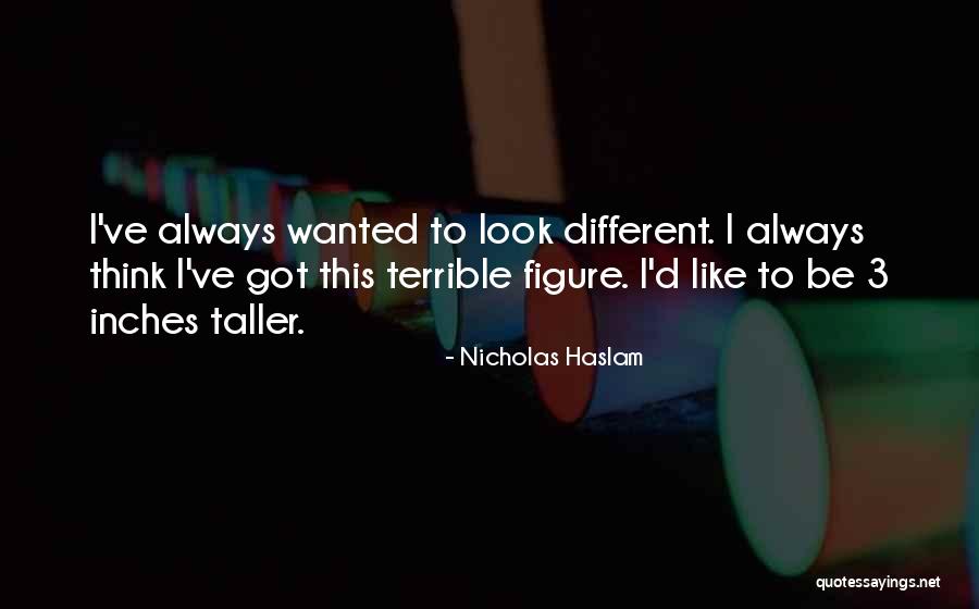 Grinage Quotes By Nicholas Haslam Grinage Quotes By Nicholas Haslam