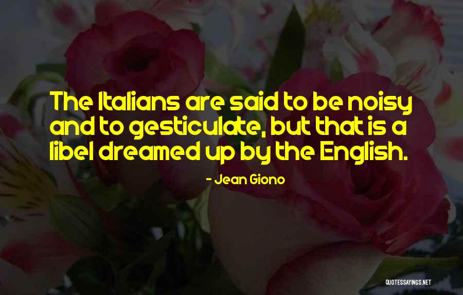 Grinage Village Quotes By Jean Giono Grinage Village Quotes By Jean Giono