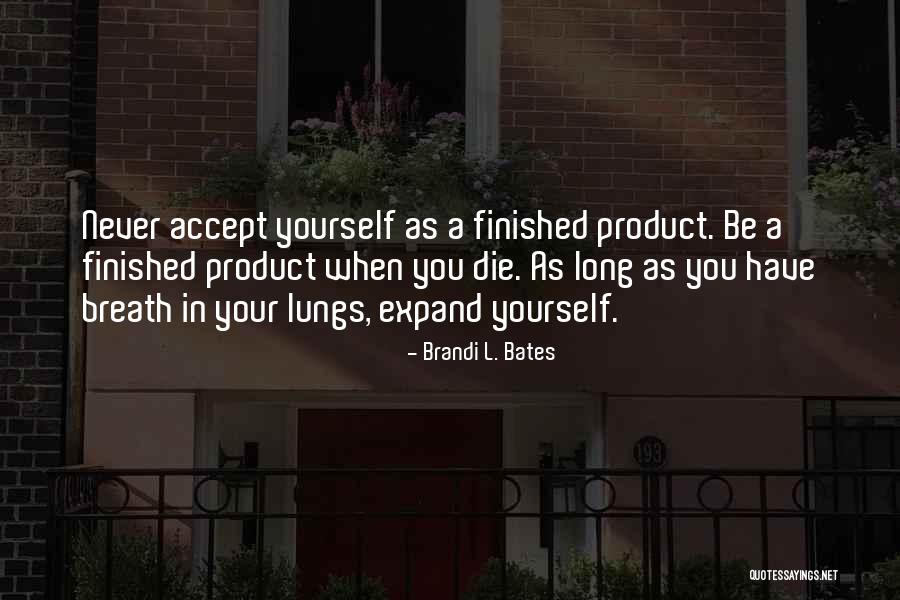 Grind Hard Quotes By Brandi L. Bates Grind Hard Quotes By Brandi L. Bates