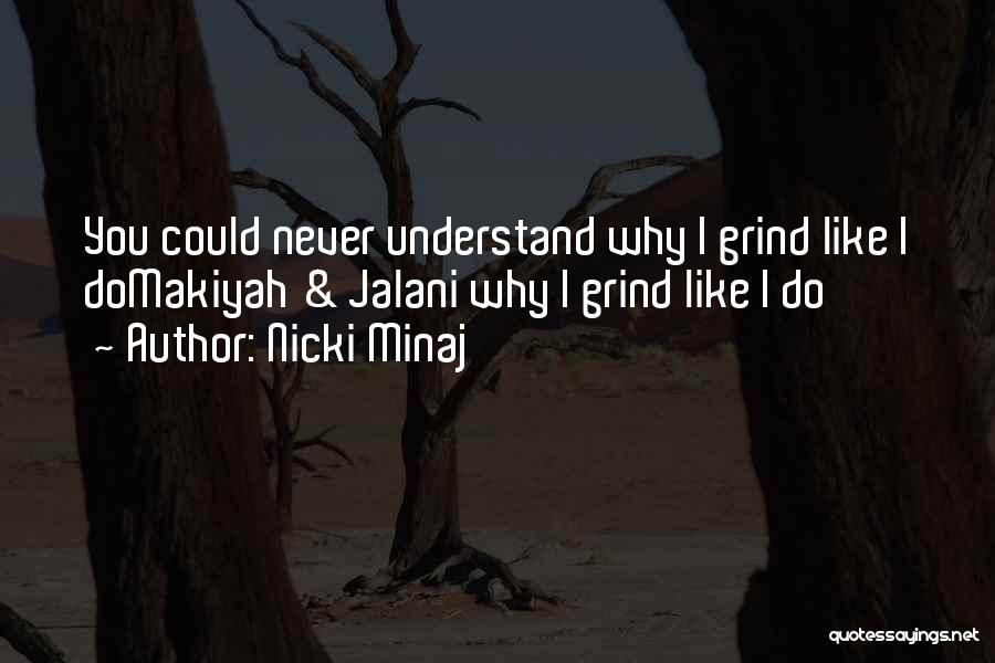 Grind On Me Quotes By Nicki Minaj
