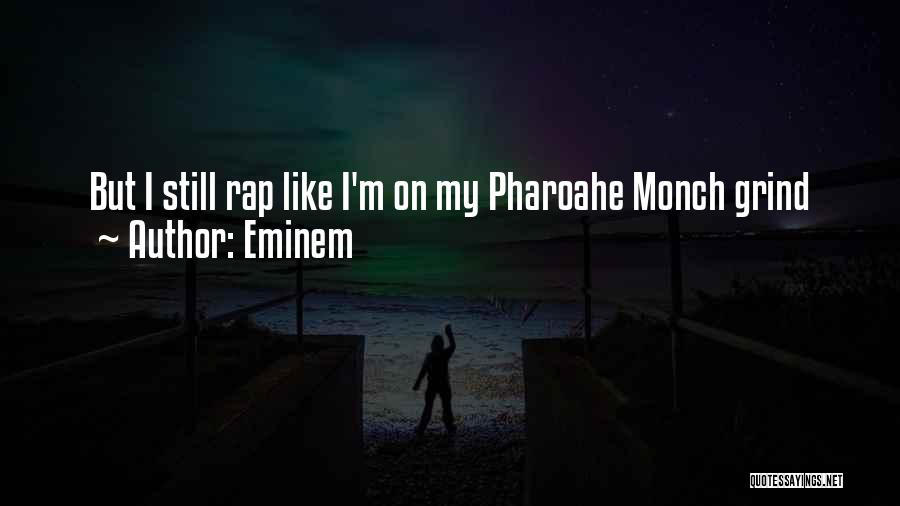 Grind On Quotes By Eminem