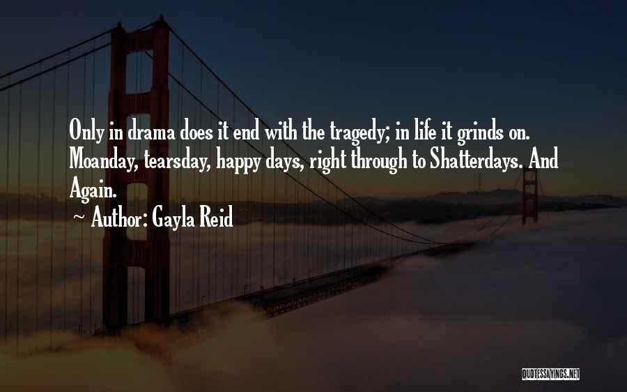 Grind On Quotes By Gayla Reid