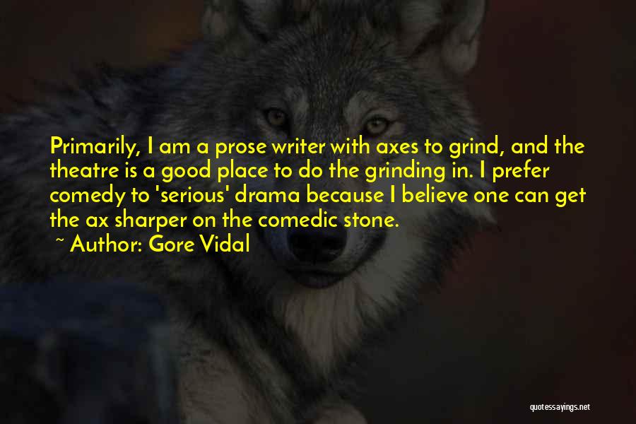 Grind On Quotes By Gore Vidal