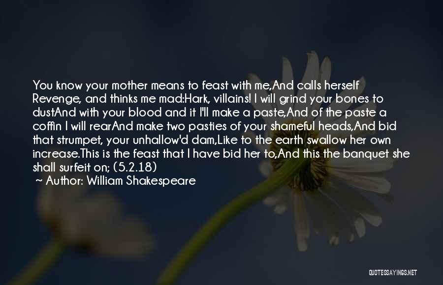 Grind On Quotes By William Shakespeare