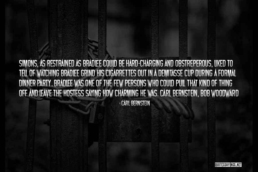 Grind Quotes By Carl Bernstein Grind Quotes By Carl Bernstein