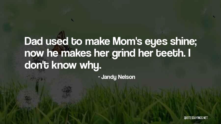 Grind To Shine Quotes By Jandy Nelson