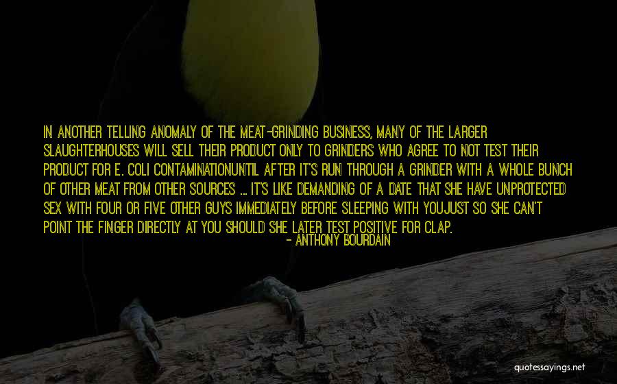 Grinder Quotes By Anthony Bourdain Grinder Quotes By Anthony Bourdain