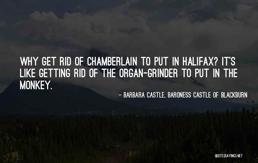 Grinder Quotes By Barbara Castle, Baroness Castle Of Blackburn Grinder Quotes By Barbara Castle, Baroness Castle Of Blackburn