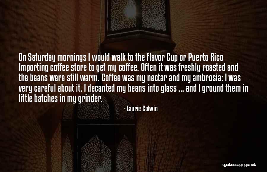 Grinder Quotes By Laurie Colwin Grinder Quotes By Laurie Colwin