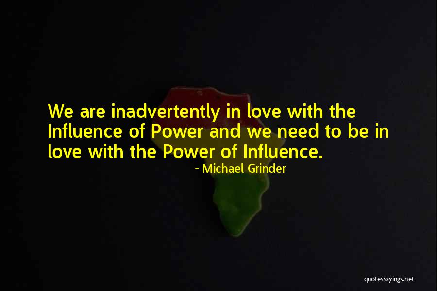 Grinder Quotes By Michael Grinder Grinder Quotes By Michael Grinder
