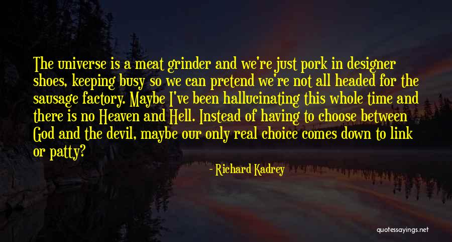 Grinder Quotes By Richard Kadrey Grinder Quotes By Richard Kadrey
