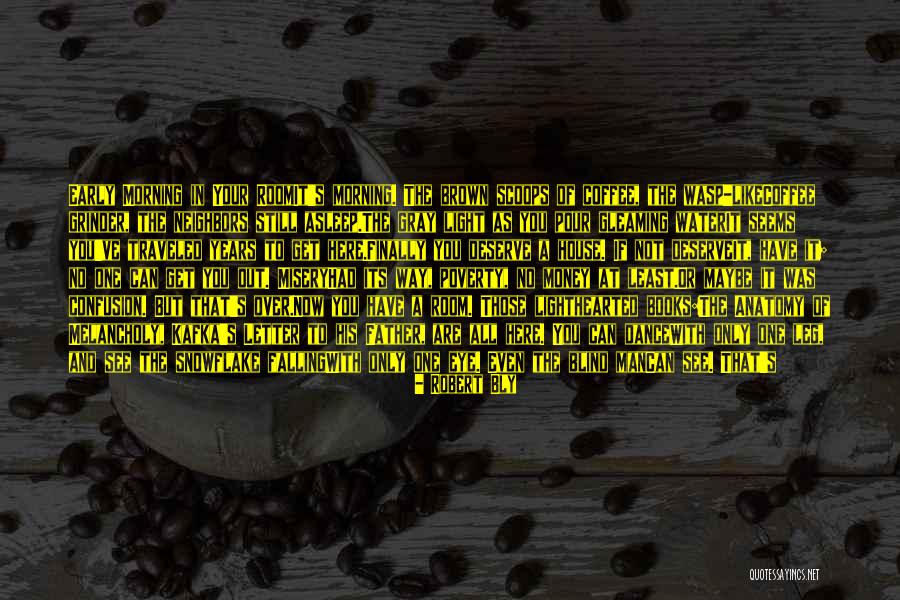 Grinder Quotes By Robert Bly Grinder Quotes By Robert Bly