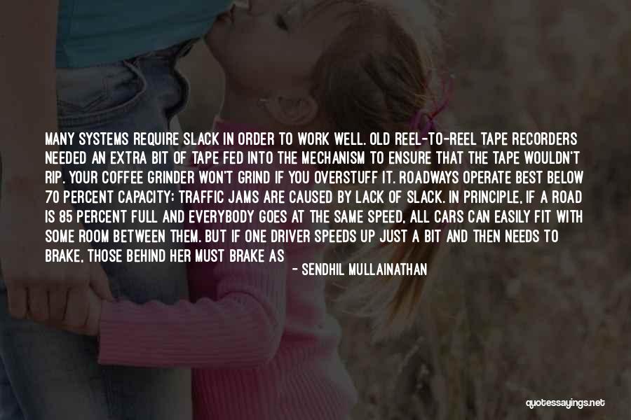 Grinder Quotes By Sendhil Mullainathan Grinder Quotes By Sendhil Mullainathan