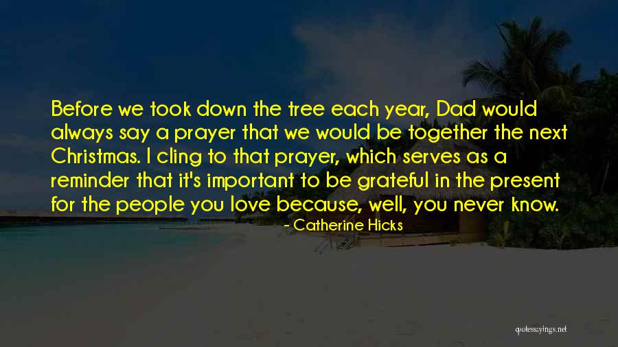 Grinders Hartville Quotes By Catherine Hicks Grinders Hartville Quotes By Catherine Hicks