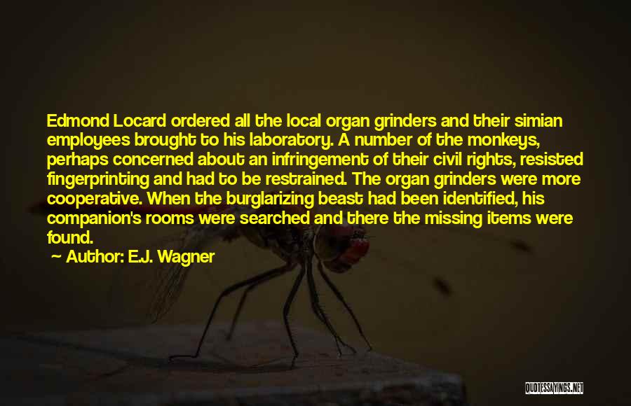 Grinders Quotes By E.J. Wagner