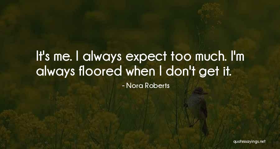 Grindley Quotes By Nora Roberts Grindley Quotes By Nora Roberts