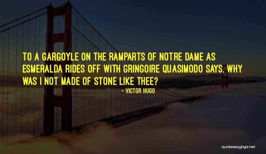 Gringoire Quotes By Victor Hugo