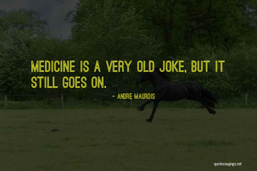 Grinner Raid Quotes By Andre Maurois Grinner Raid Quotes By Andre Maurois