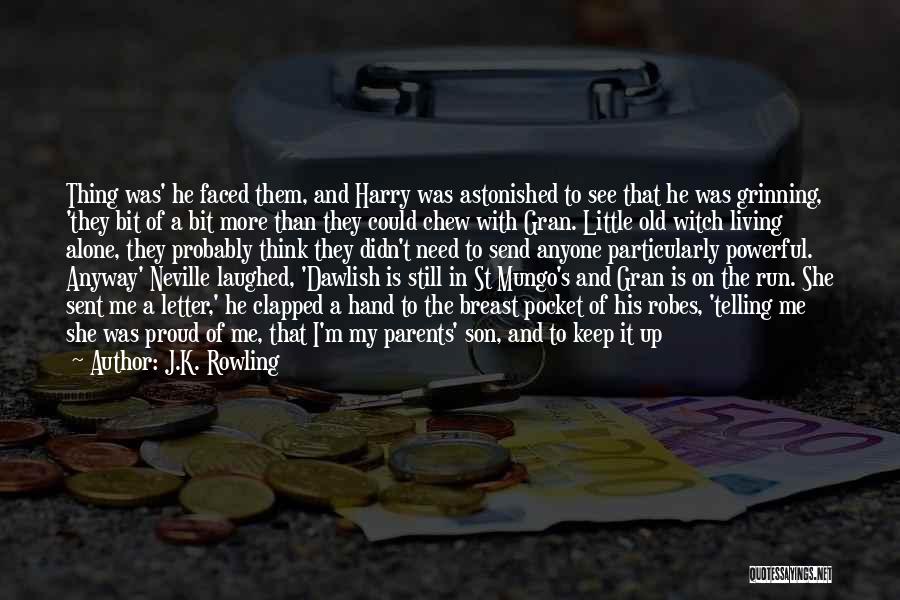 Grinning Quotes By J.K. Rowling