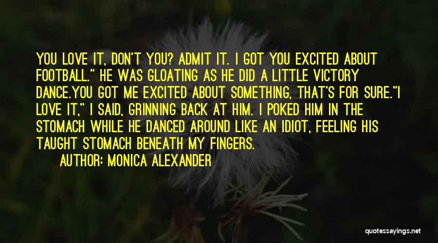Grinning Quotes By Monica Alexander