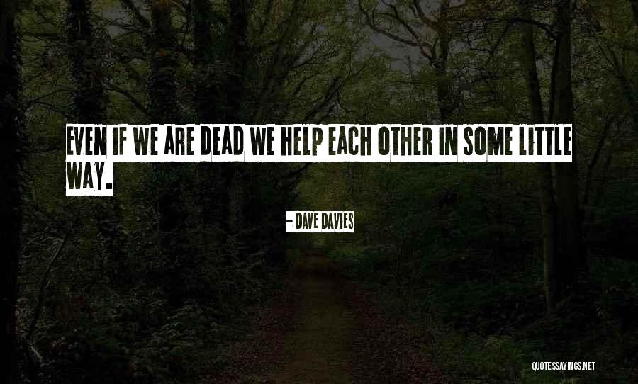 Grins And Giggles Quotes By Dave Davies Grins And Giggles Quotes By Dave Davies