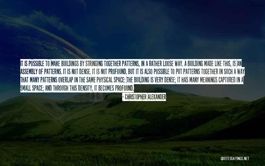 Grinstead Group Quotes By Christopher Alexander Grinstead Group Quotes By Christopher Alexander