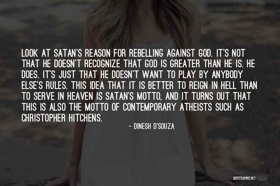 Grinton Moor Quotes By Dinesh D'Souza