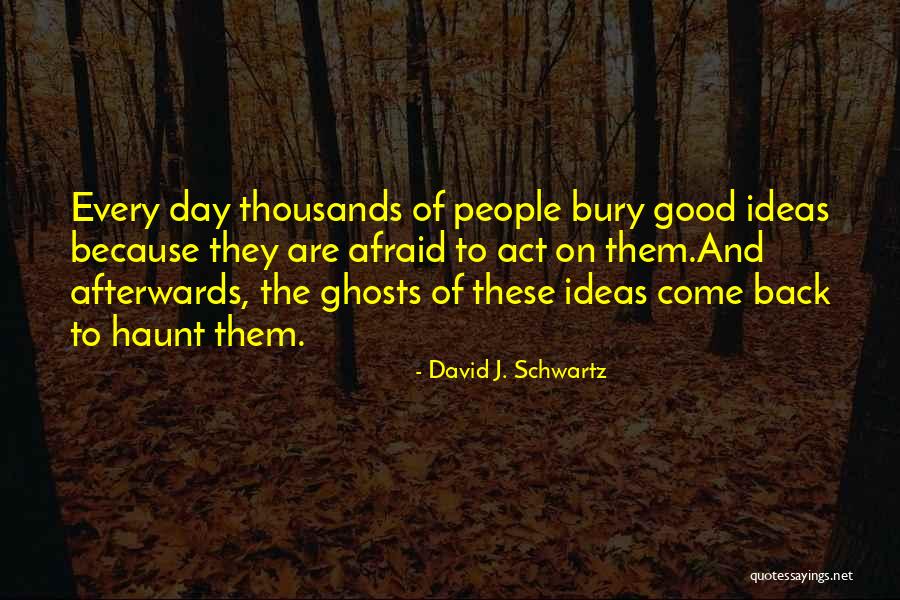 Grinton Will Library Quotes By David J. Schwartz Grinton Will Library Quotes By David J. Schwartz