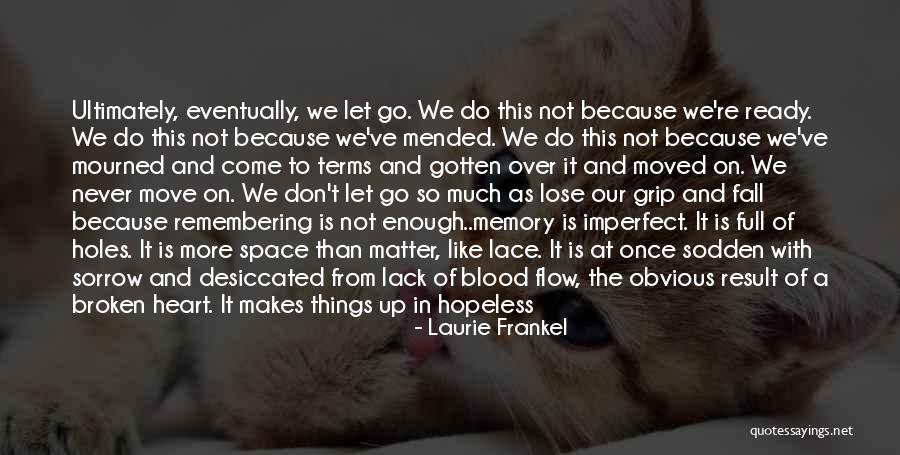 Grip On Reality Quotes By Laurie Frankel Grip On Reality Quotes By Laurie Frankel