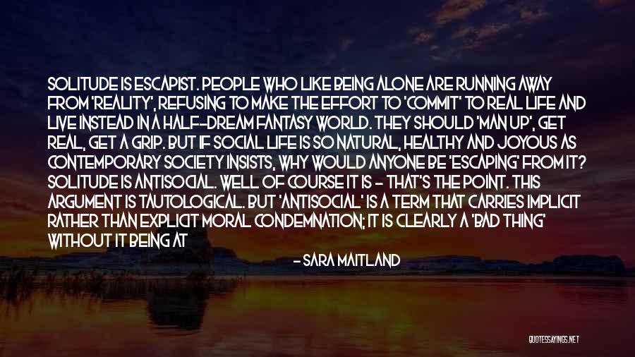 Grip On Reality Quotes By Sara Maitland Grip On Reality Quotes By Sara Maitland