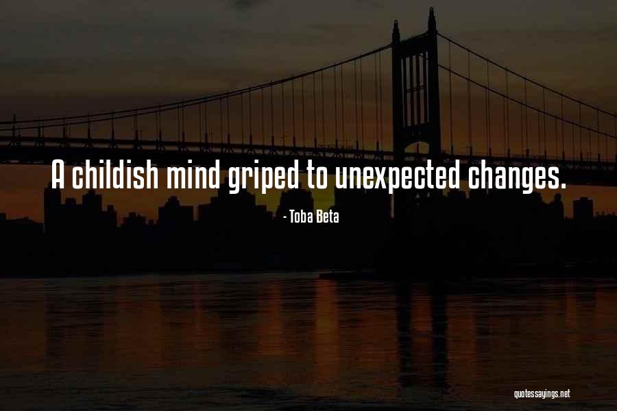 Griped Out Quotes By Toba Beta Griped Out Quotes By Toba Beta