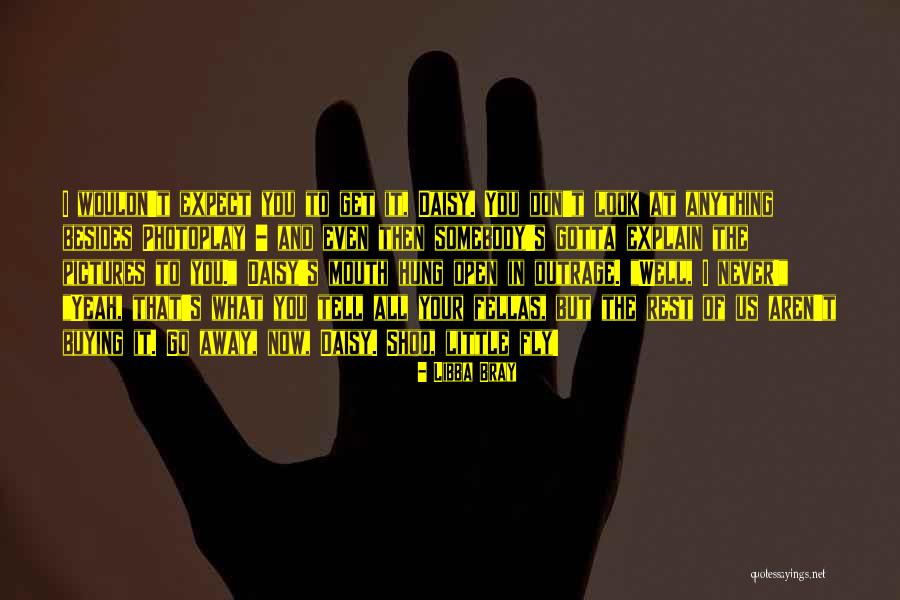 Gripes And Grievances Quotes By Libba Bray Gripes And Grievances Quotes By Libba Bray