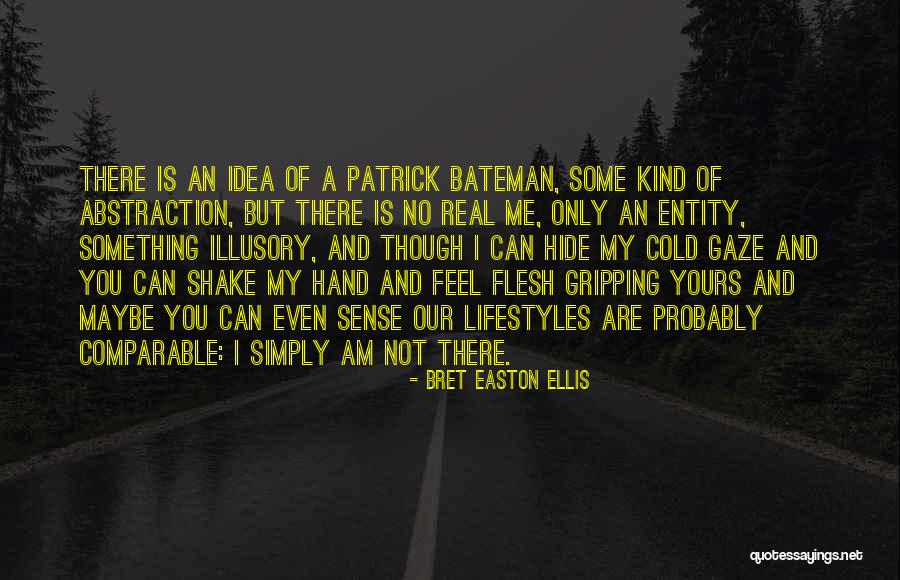 Gripping Hand Quotes By Bret Easton Ellis Gripping Hand Quotes By Bret Easton Ellis