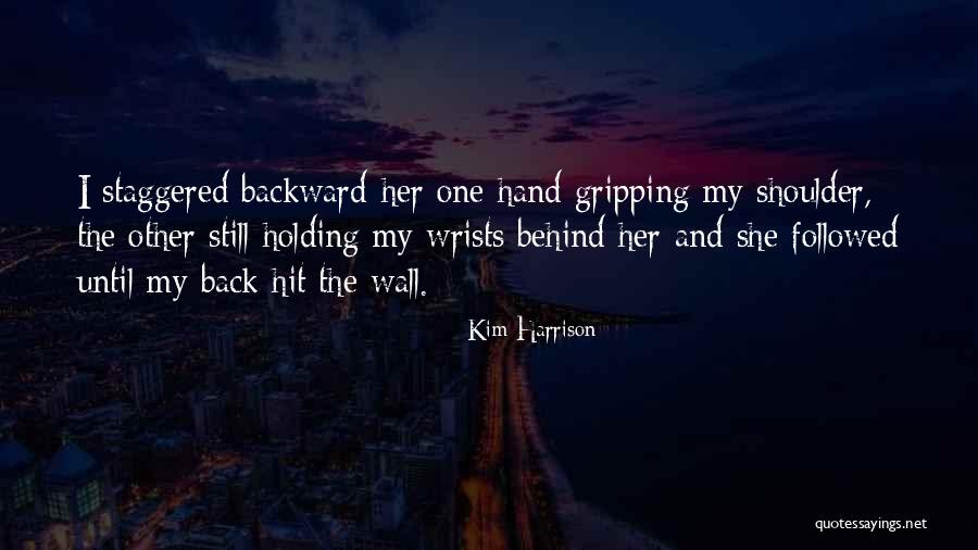 Gripping Hand Quotes By Kim Harrison Gripping Hand Quotes By Kim Harrison