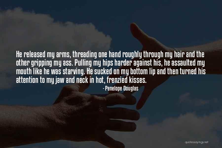 Gripping Hand Quotes By Penelope Douglas Gripping Hand Quotes By Penelope Douglas