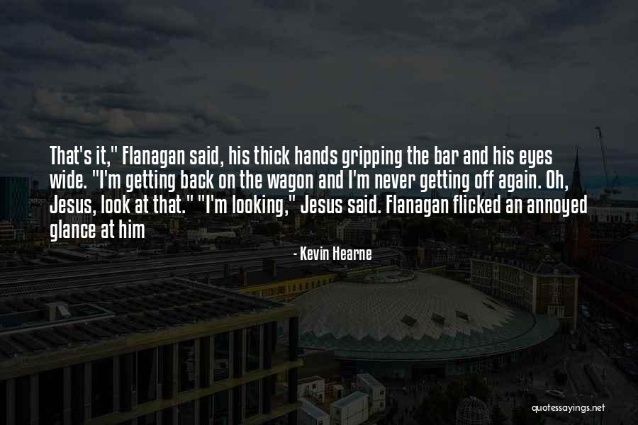 Gripping Hands Quotes By Kevin Hearne Gripping Hands Quotes By Kevin Hearne