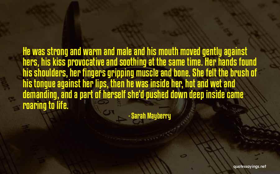 Gripping Hands Quotes By Sarah Mayberry Gripping Hands Quotes By Sarah Mayberry