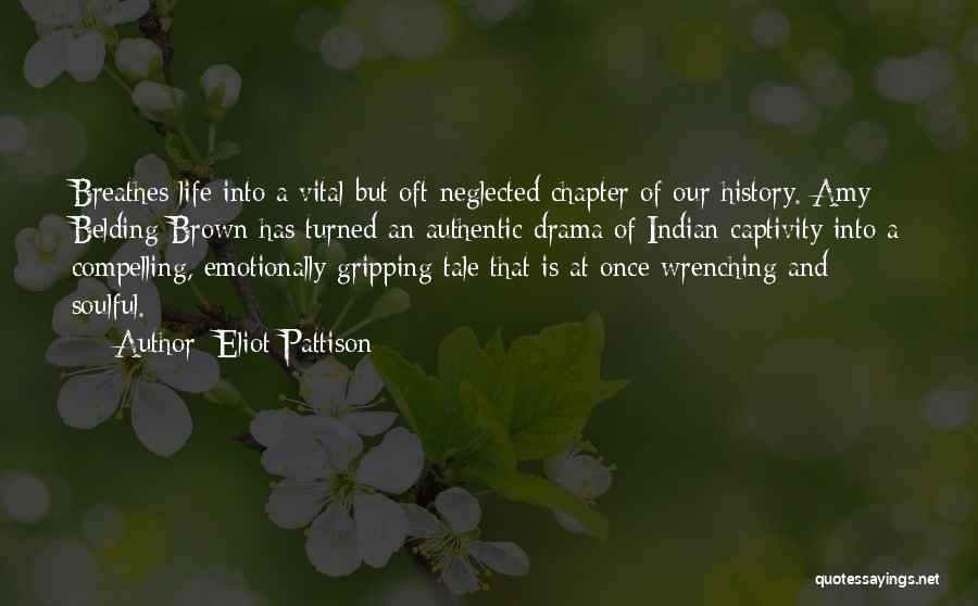 Gripping Life Quotes By Eliot Pattison