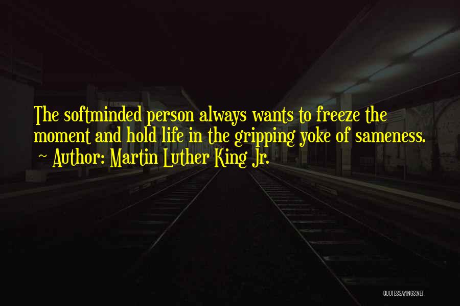 Gripping Life Quotes By Martin Luther King Jr.